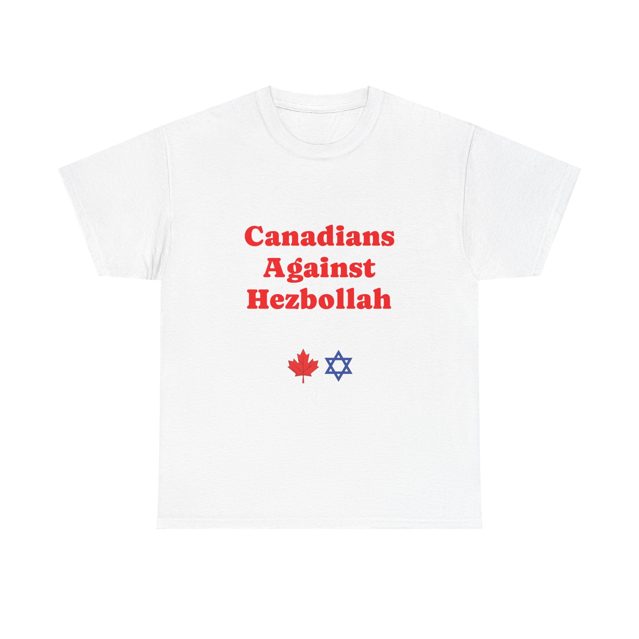 Canadians Against Hezbollah T-Shirt - Am Yisrael Chai - Stronger Together