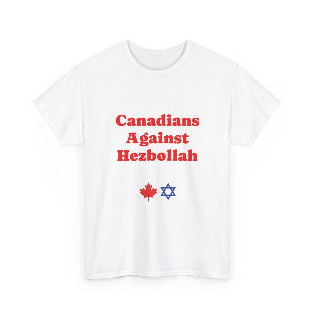 Canadians Against Hezbollah T-Shirt - Am Yisrael Chai - Stronger Together
